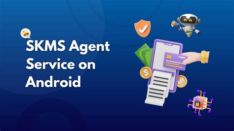 skms agent service